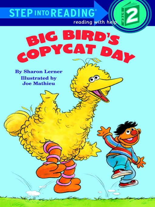 Title details for Big Bird's Copycat Day by Sharon Lerner - Available